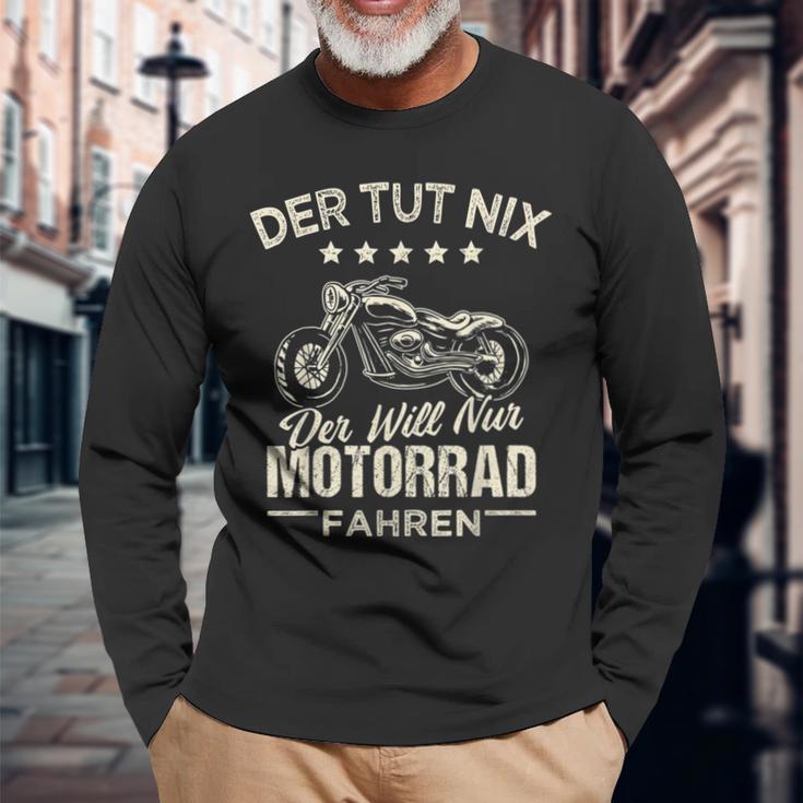 Der Tut Nix Der Will Nur Motorcycle Fahren Der Tut Nix Der Will Langarmshirts Geschenke für alte Männer