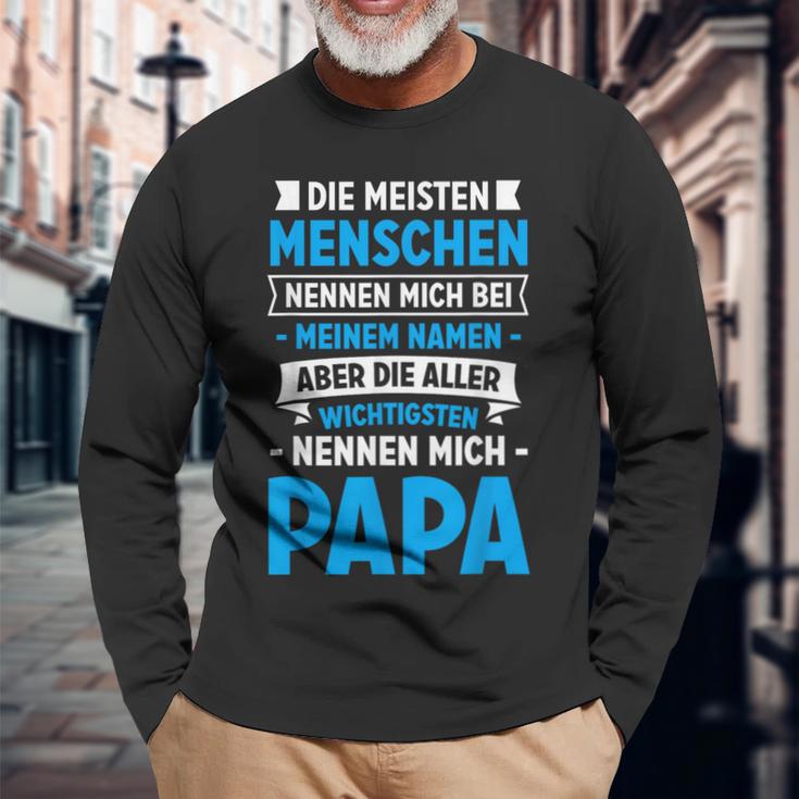 Die Meisten Menschen Nennen Mich Beim Namen Papa Langarmshirts Geschenke für alte Männer