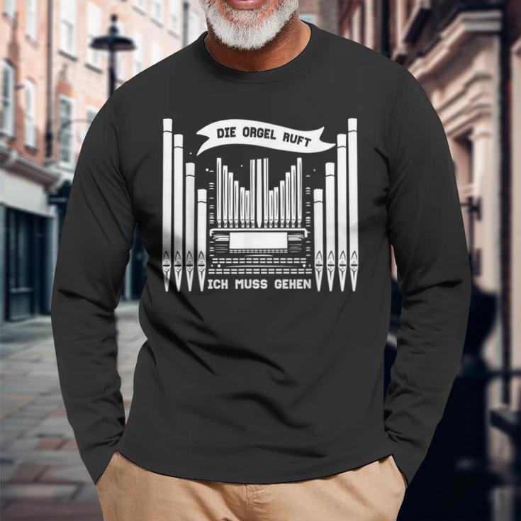 Die Orgel Ruft Ich Muss Gehen Organist Organ Player Langarmshirts Geschenke für alte Männer