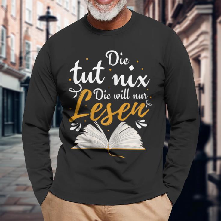 Die Tut Nix Die Will Nur Lesen Read Langarmshirts Geschenke für alte Männer