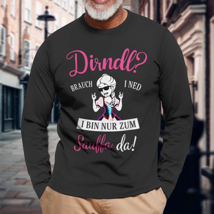 Dirndl Brauch I Ned I Bin Nur Zum Sauffa Da Langarmshirts Geschenke für alte Männer