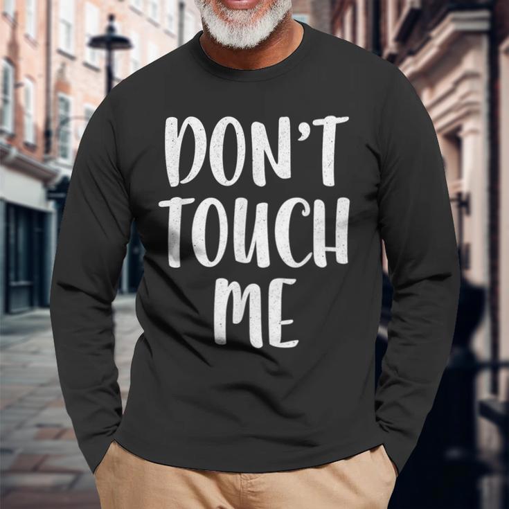 Don't Touch Me Introvert Langarmshirts Geschenke für alte Männer