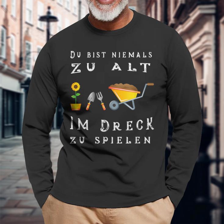 Du Bist Nie Zu Alt Im Dirck Zu Spiel Langarmshirts Geschenke für alte Männer