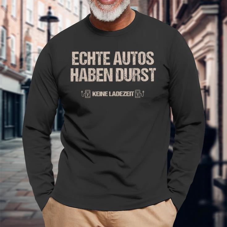 Echte Autos Haben Durst Keine Ladezeit Mechanik Langarmshirts Geschenke für alte Männer