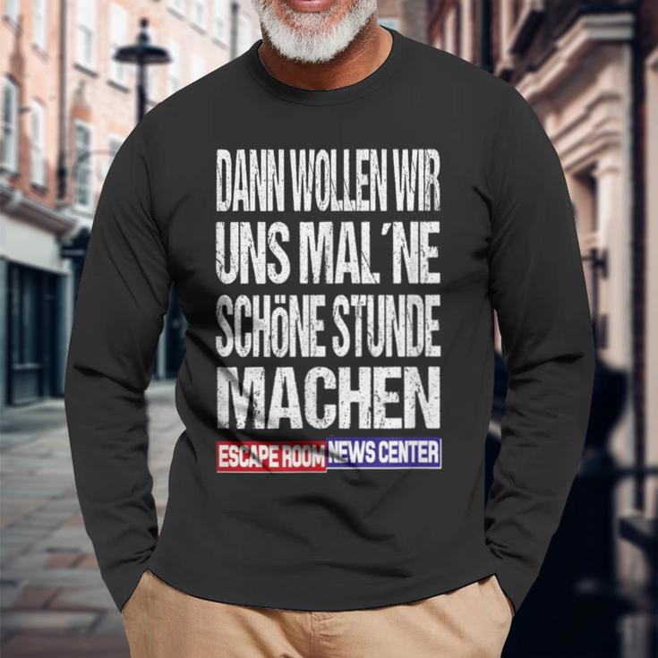 Ernc Dann Wollwir Mal Ne Schön Stunde Machen Langarmshirts Geschenke für alte Männer