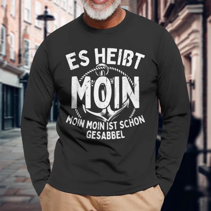 Es Heißt Moin Moin Ist Schon Gesabbel Hamburg Norden Langarmshirts Geschenke für alte Männer