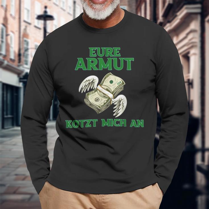 Eure Poverty Kotzt Mich An Langarmshirts Geschenke für alte Männer