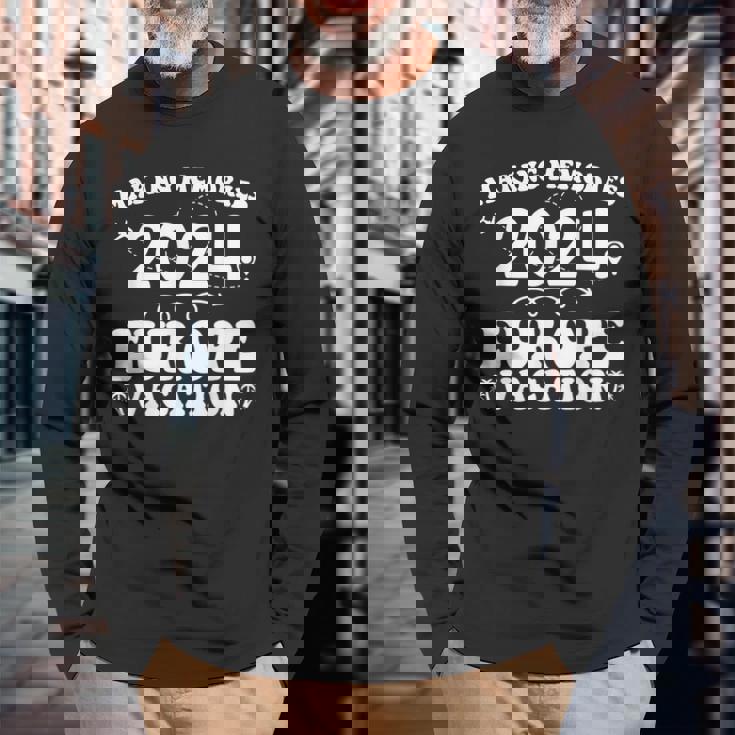 Europe Vacation 2024 Making Memories Family Holiday Summer Long Sleeve T-Shirt Gifts for Old Men