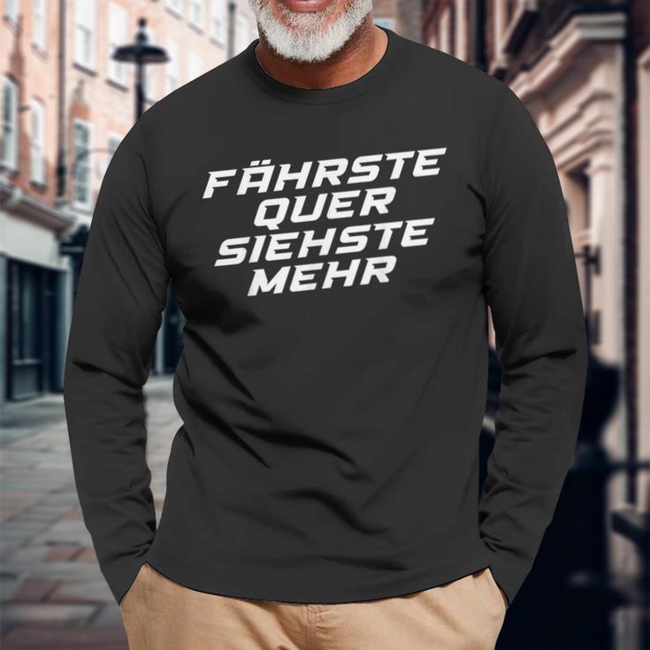 Fährste Quer Siehste Mehr Motorsport Drifting Langarmshirts Geschenke für alte Männer