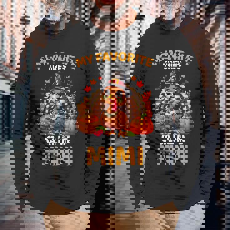 My Favorite Turkeys Call Me Mimi Thanksgiving Long Sleeve T-Shirt Gifts for Old Men