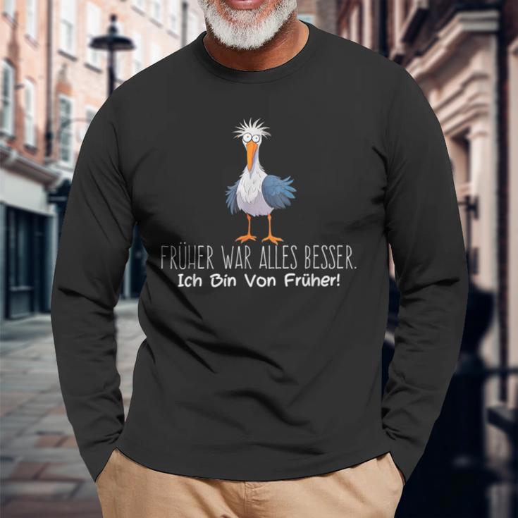 Cute Seagull Früher War Alles Besser Ich Binon Früher German Langarmshirts Geschenke für alte Männer