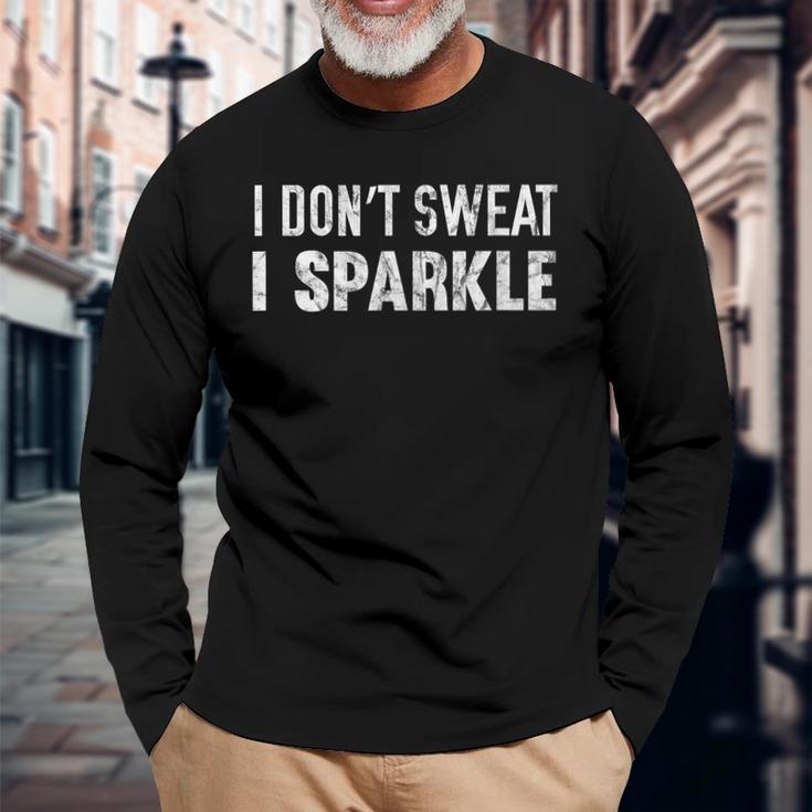 I Don't Sweat I Sparkle Workout Langarmshirts Geschenke für alte Männer