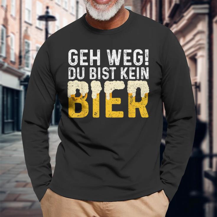 Geh Weg Du Bist Kein Bier Biertrinker Slogan Langarmshirts Geschenke für alte Männer