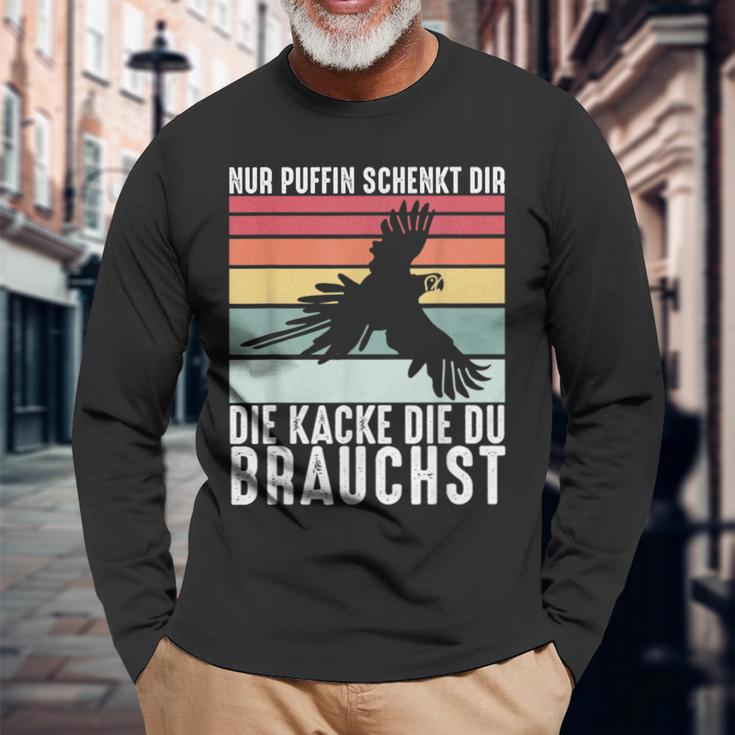 Nur Puffin Schenkt Dir Die Du Brauchst Langarmshirts Geschenke für alte Männer