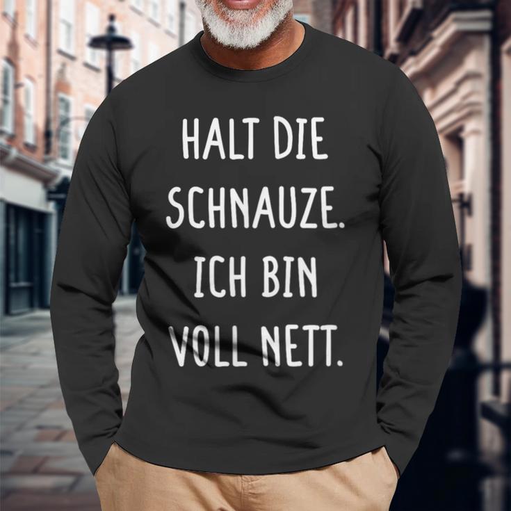 Halt Dein Maul Ich Binollnett Nett Cheek Langarmshirts Geschenke für alte Männer