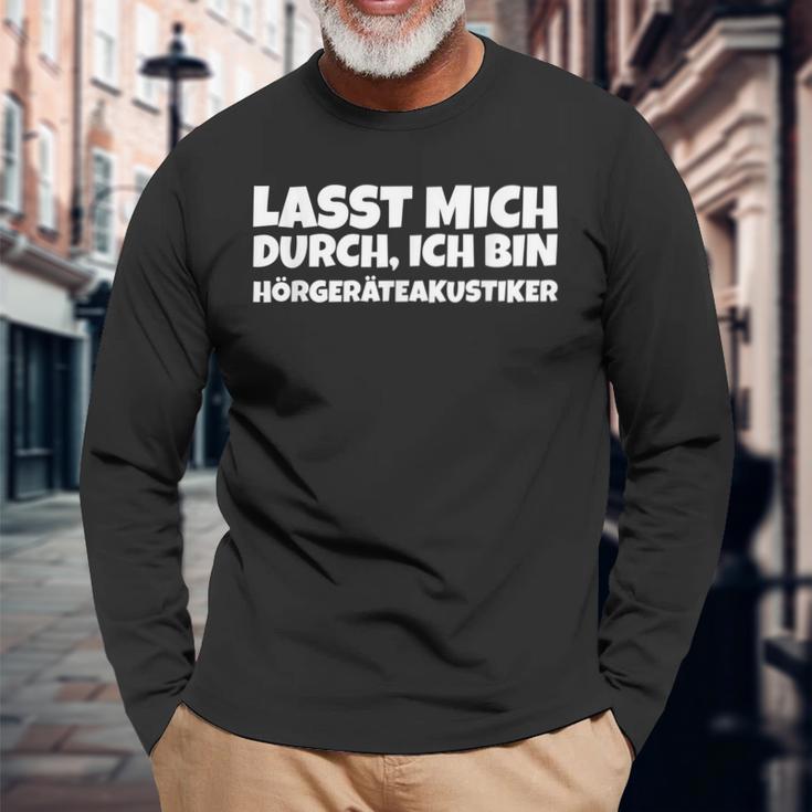 Herren Lasst Mich Durch Ich Bin Hörgeräteakustiker Langarmshirts Geschenke für alte Männer