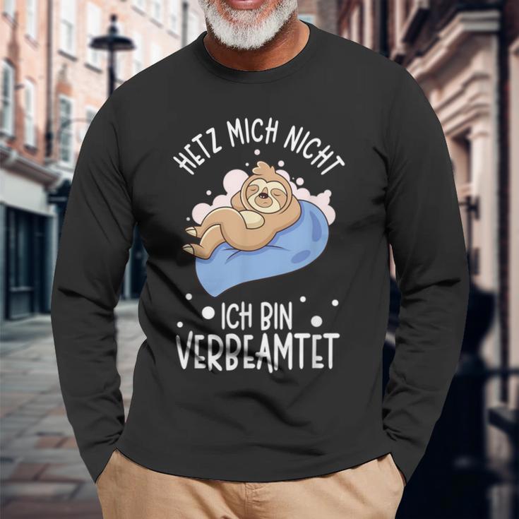 Hetz Mich Nicht Ich Binerbeamt Hetz Mich Nicht Ich Binerbeamt S Langarmshirts Geschenke für alte Männer