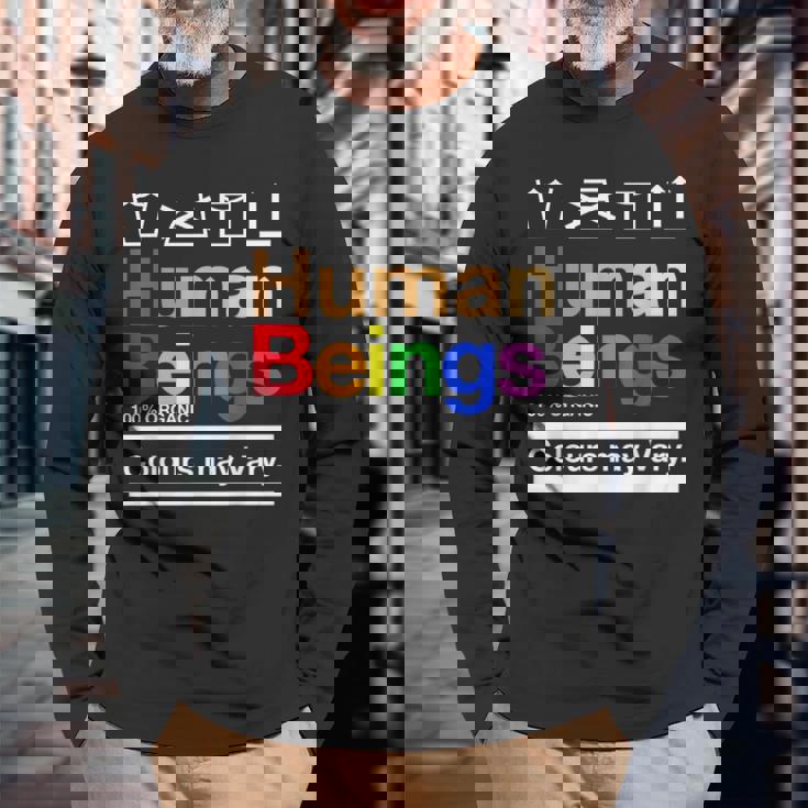 Human Beings Colours May Vary Long Sleeve T-Shirt Gifts for Old Men