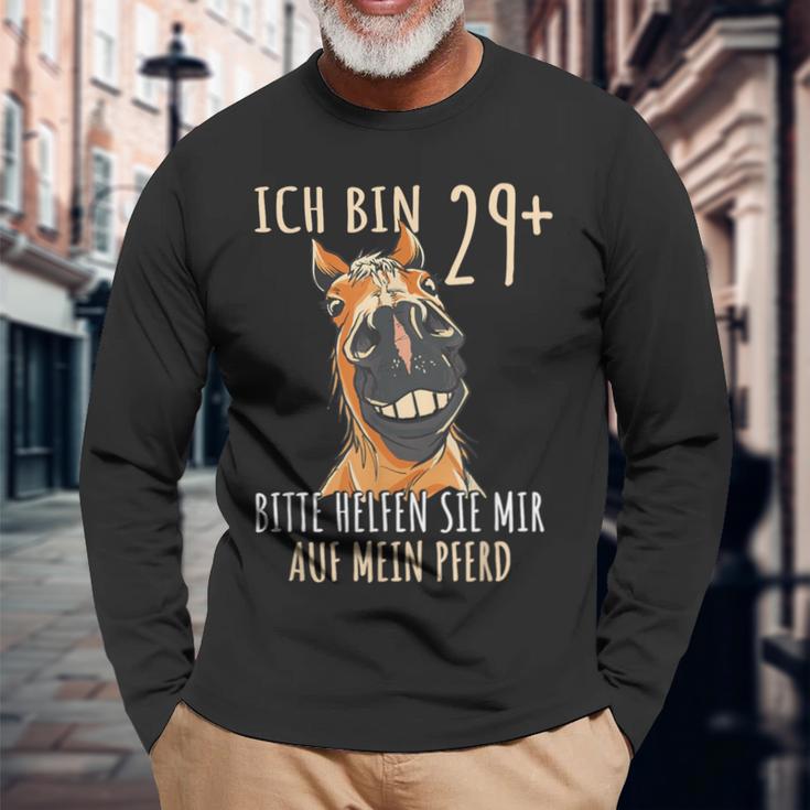 Ich Bin 29 Bitte Helfen Sie Mir Auf Mein Pferd Langarmshirts Geschenke für alte Männer