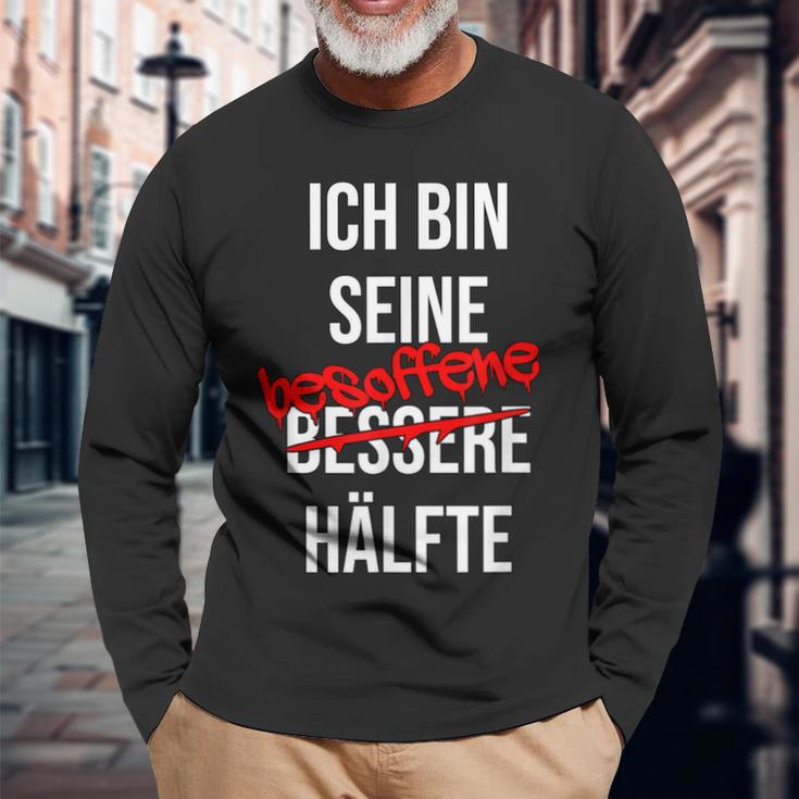 Ich Bin His Besoffen Half Langarmshirts Geschenke für alte Männer