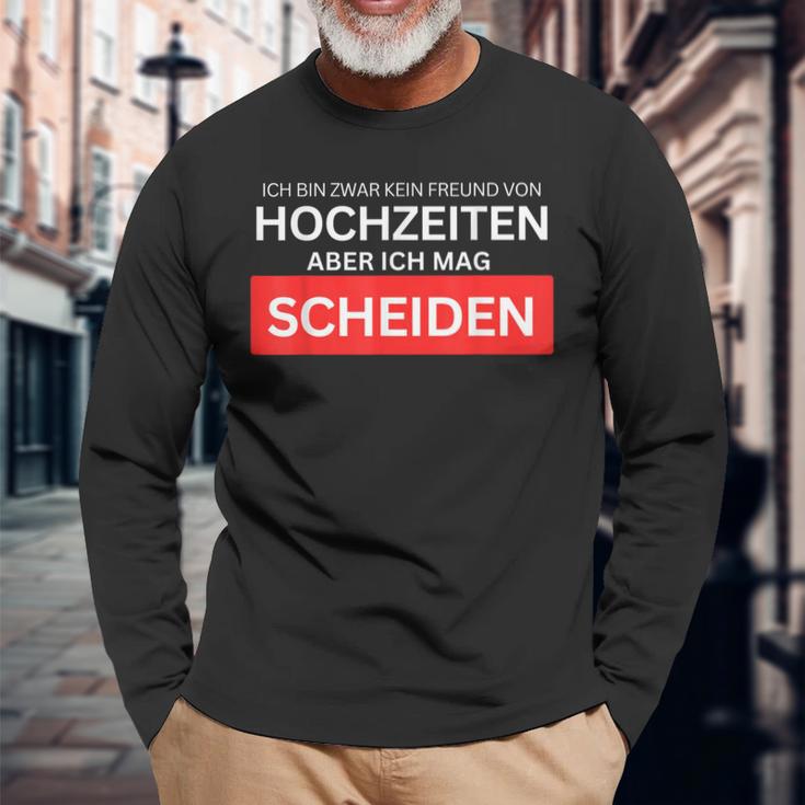 Ich Bin Kein Freundon Hochzeiten Aber Ich Mag Scheiden Langarmshirts Geschenke für alte Männer