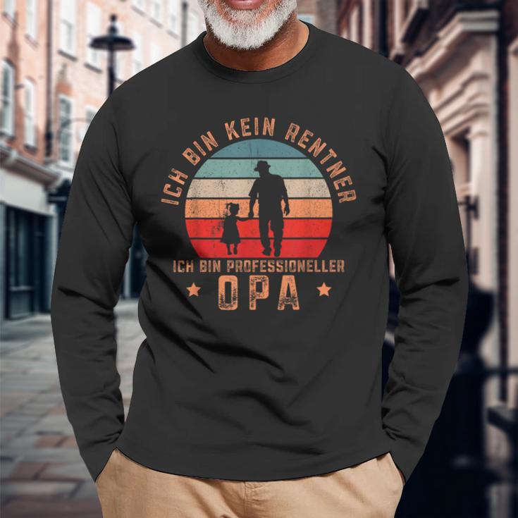 Ich Bin Kein Rentner Ich Bin Professioneller Opa German Langarmshirts Geschenke für alte Männer