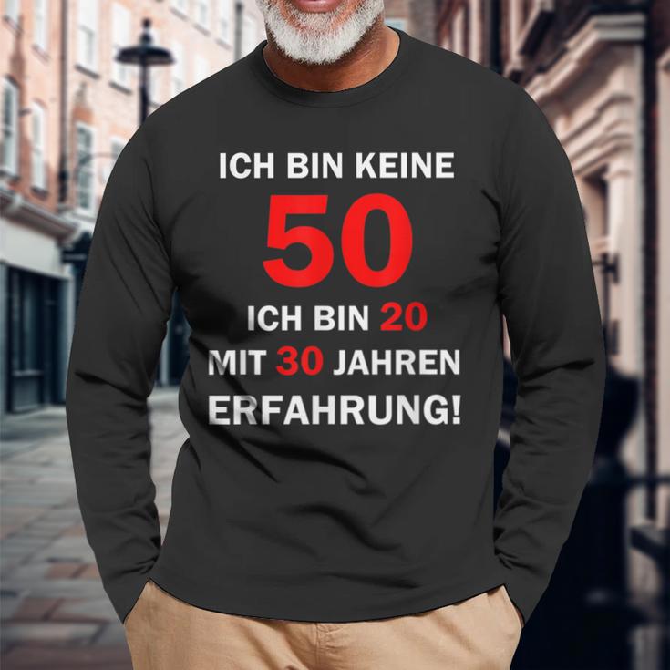 Ich Bin Keine 50 Jahre Ich Bin 20 Mit 30 Jahre Erleben I'm Not 50 Years I'm 2 Langarmshirts Geschenke für alte Männer