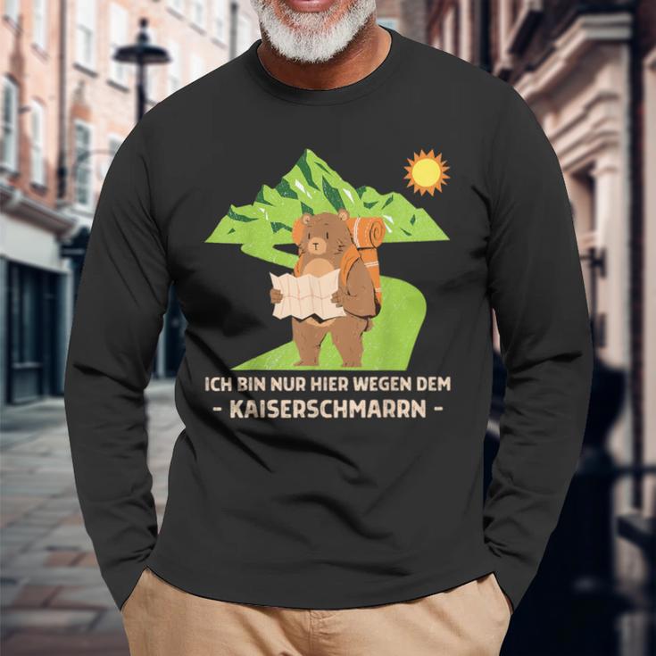 Ich Bin Nur Wegen Dem Kaiserschmarrn Hier Kaiserschmarrn Langarmshirts Geschenke für alte Männer