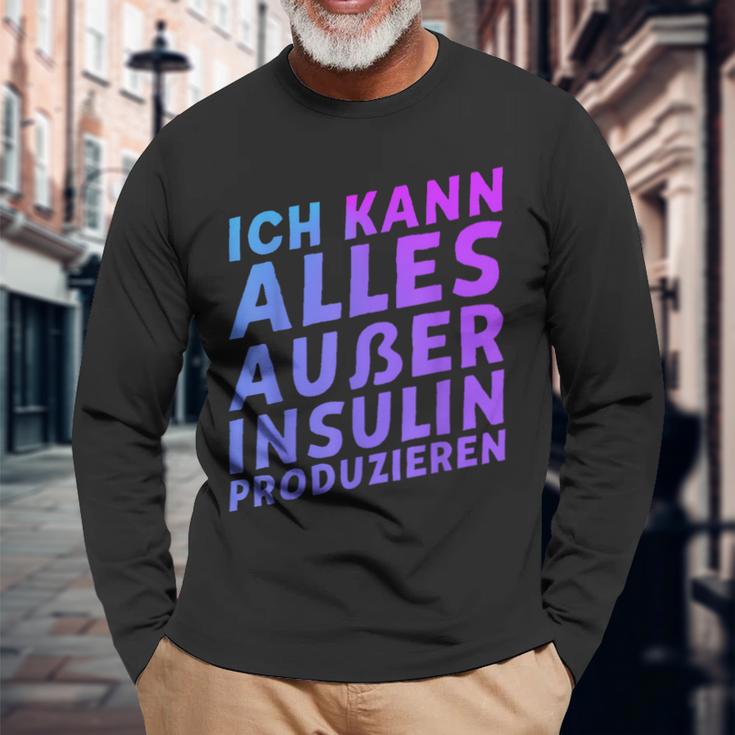 Ich Kann Alles Außer Insulin Produzieren Langarmshirts Geschenke für alte Männer