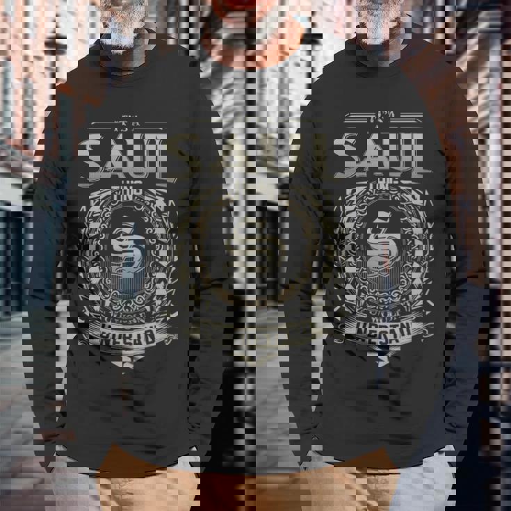 It's A Saul Thing You Wouldn't Understand Long Sleeve T-Shirt Gifts for Old Men
