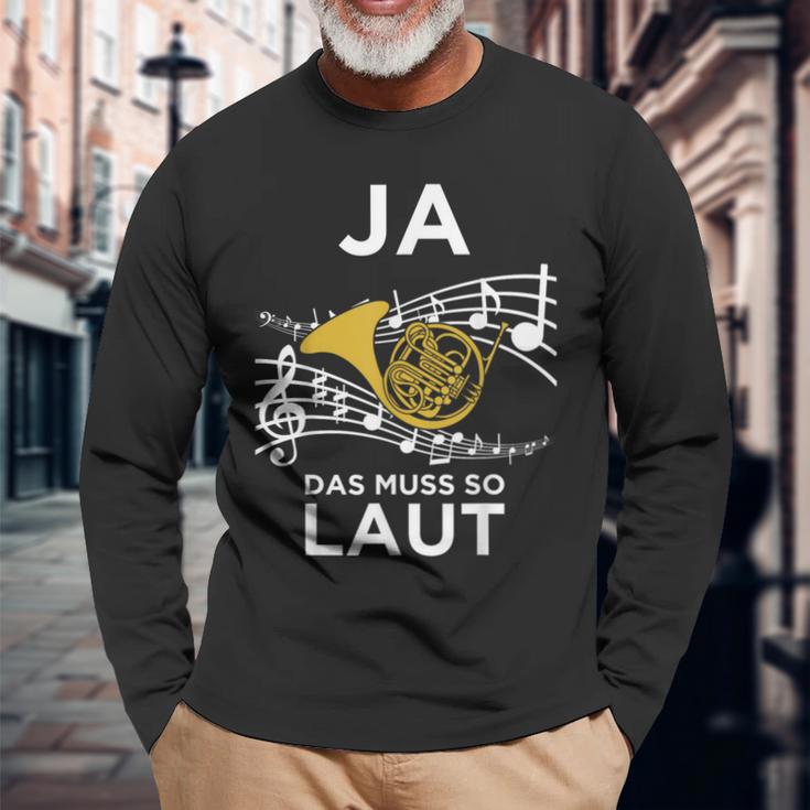 Ja Das Muss So Laut Hornisten Wald-Horn Blasmusik Langarmshirts Geschenke für alte Männer