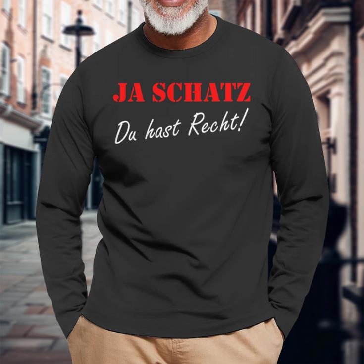 Ja Schatz Du Hab Recht Ja Schatz Du Hab Recht Langarmshirts Geschenke für alte Männer