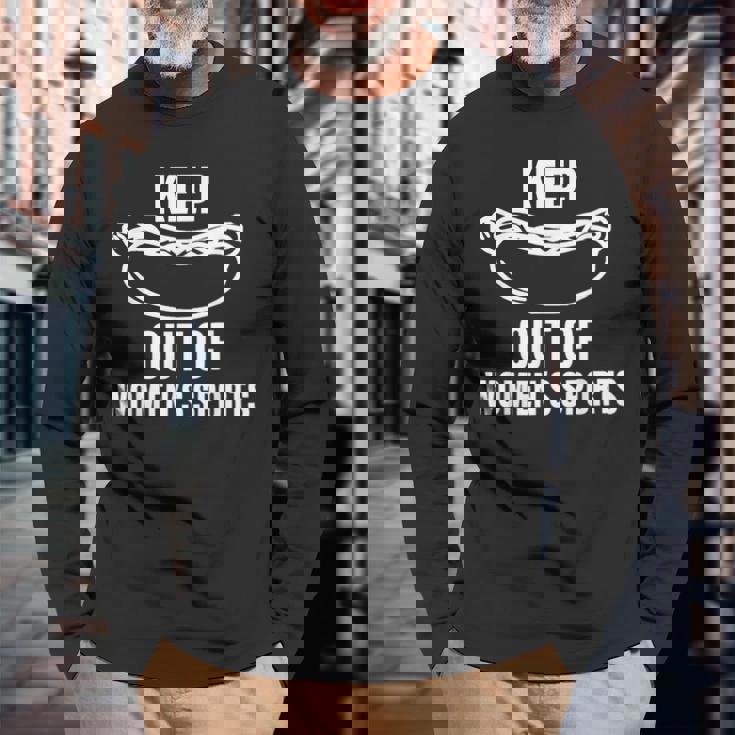 Keep Hot-Dogs Out Of Women's Sports Support Women's Sports Long Sleeve T-Shirt Gifts for Old Men