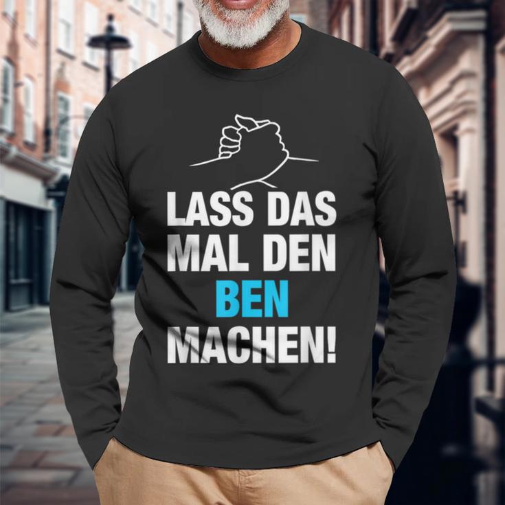 Lass Das Mal Den Ben Machen Langarmshirts Geschenke für alte Männer