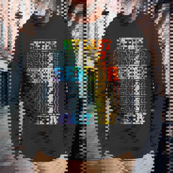 My Last First Day Class Of 2025 Senior First Day Of School Long Sleeve T-Shirt Gifts for Old Men My Last First Day Class Of 2025 Senior First Day Of School Long Sleeve T-Shirt Gifts for Old Men