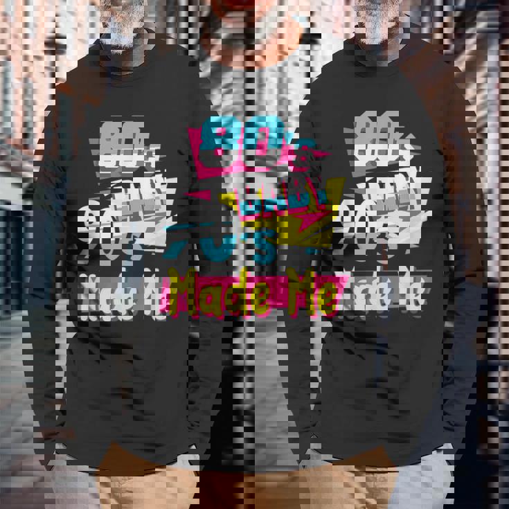 Los Años 80'S Baby 90'S Made Me Retro Nostalgia De Los 80 Camiseta de manga larga Regalos para ancianos