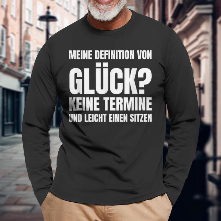 Meine Definitionon Glück Keine Termine Und Lei Langarmshirts Geschenke für alte Männer