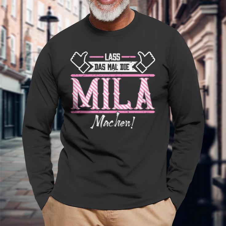 Mila Lass Das Die Mila Machen First Name S Langarmshirts Geschenke für alte Männer