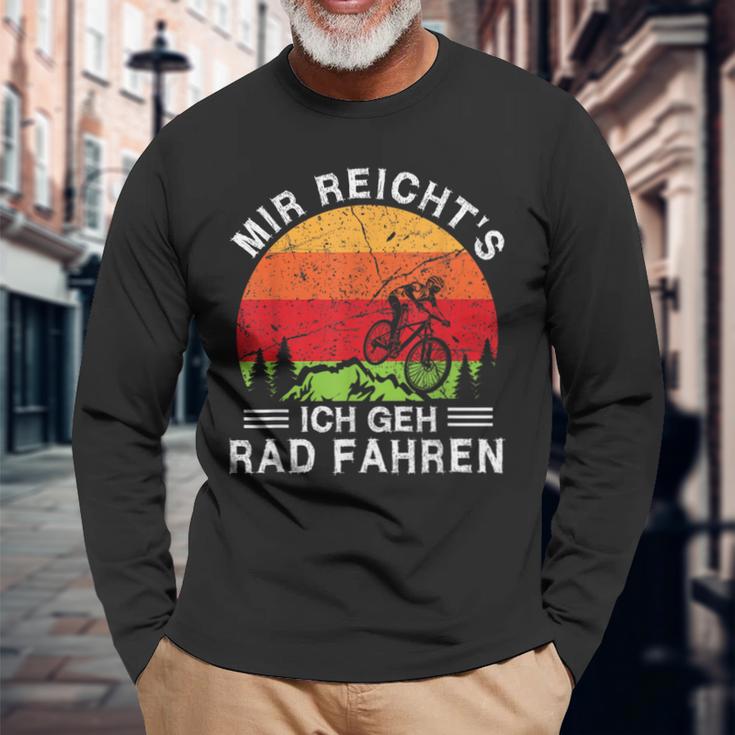 Mir Reicht's Ich Geh Fahrradfahren Mtb Mountain Bike Cycling Langarmshirts Geschenke für alte Männer