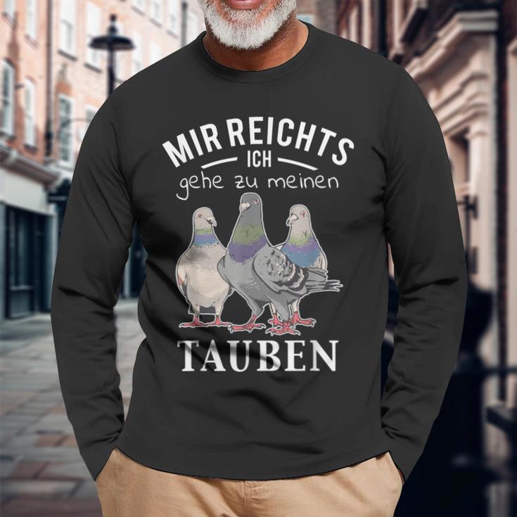 Mir Reichts Ich Gehe Zu Mein Tauben S Langarmshirts Geschenke für alte Männer