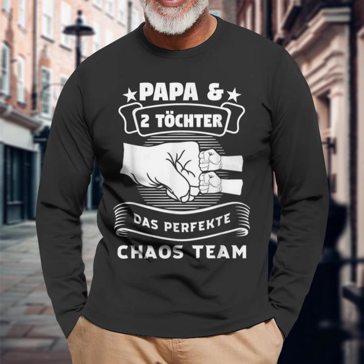 Papa & 2 Töchter Chaosteam Papa 2 Töchter Langarmshirts Geschenke für alte Männer