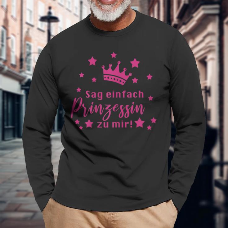 Sag Einfach Prinzessin Zu Mir Saying Langarmshirts Geschenke für alte Männer