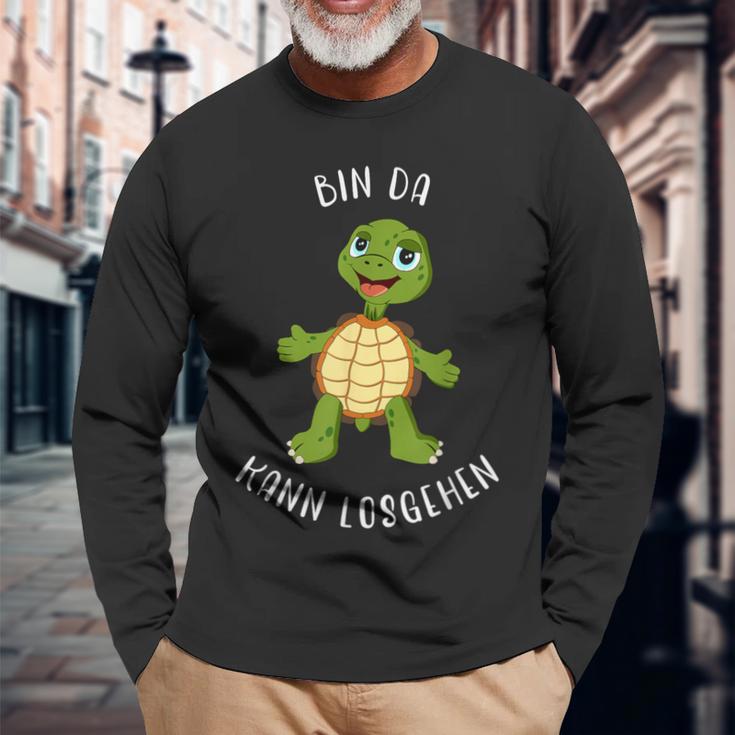 Schildkröte Bin Da Kann Losgehen Statement Motif Langarmshirts Geschenke für alte Männer