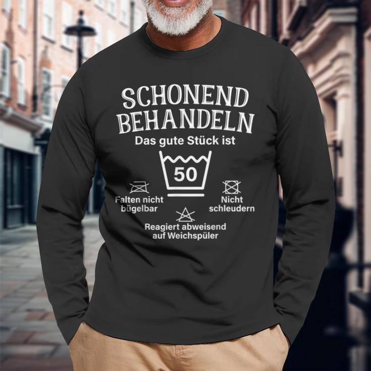 Schonend Treateln 50Th Birthday Das Gute Stück Ist Fifty Langarmshirts Geschenke für alte Männer