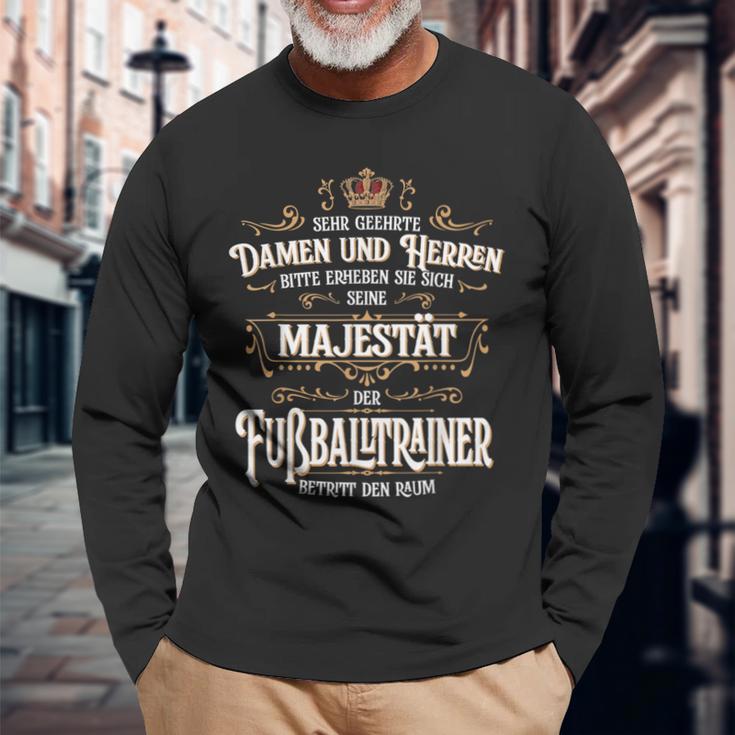 Seine Majestät Fußballtrainer Betritt Raum Werf German Langarmshirts Geschenke für alte Männer