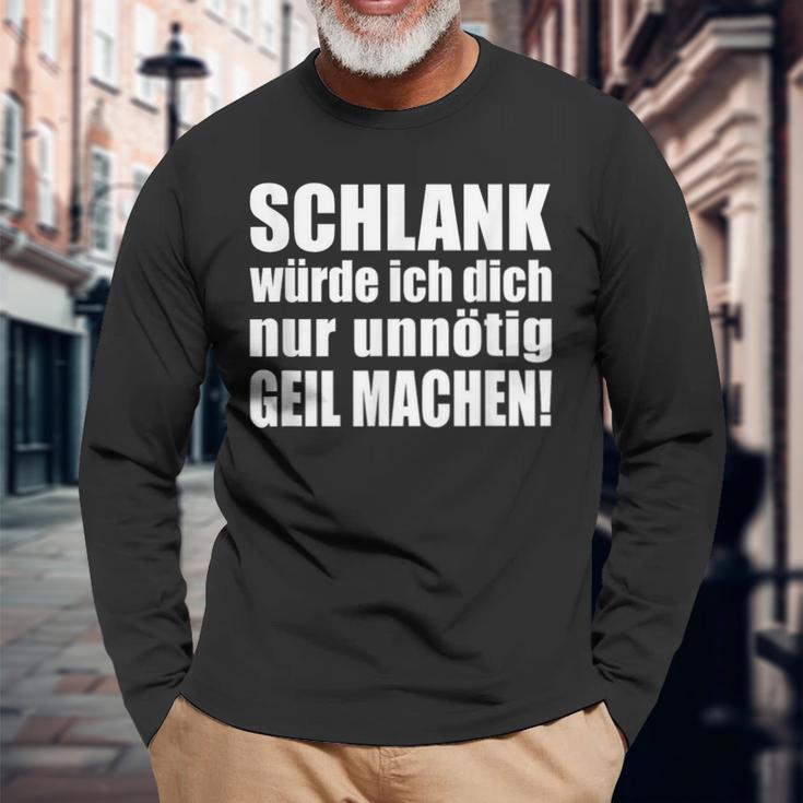 Slim Würde Ich Dich Nur Unnötig Slogan Langarmshirts Geschenke für alte Männer