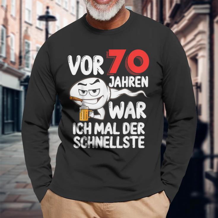 Vor 70 Jahren War Ich Mal Der Fastelste 70Th Birthday Langarmshirts Geschenke für alte Männer