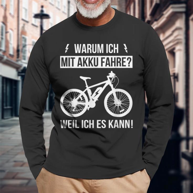 Warum Ich Mit Akku Fahre Weil Ich Es Kann E-Bicycle Langarmshirts Geschenke für alte Männer