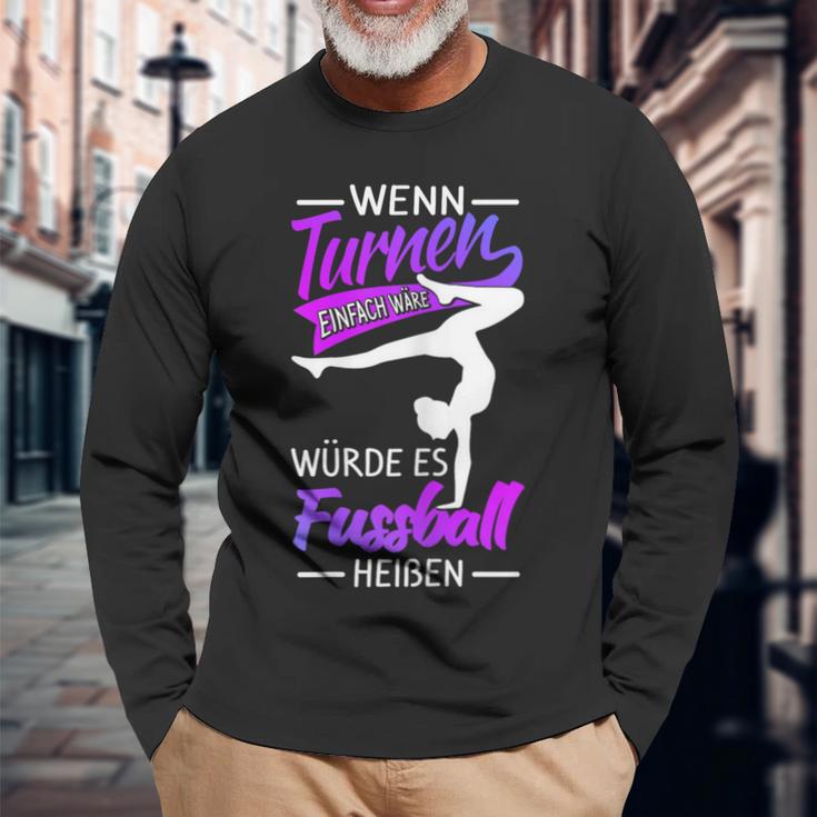 Wenn Turnen Einfach Wätde Es Fußball Heißen Wenn Turnnen Langarmshirts Geschenke für alte Männer