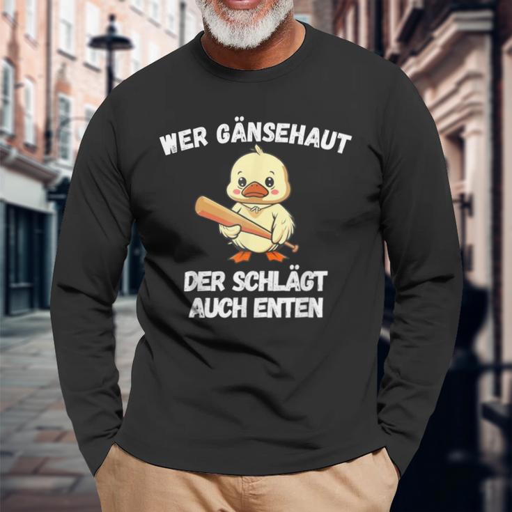 Wer Gänsehaut Der Schlägt Auch Enten Langarmshirts Geschenke für alte Männer